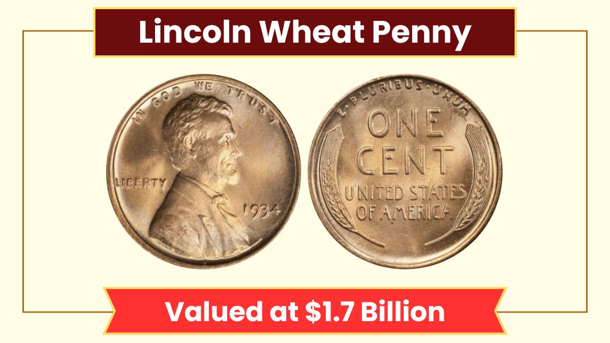 Lincoln Wheat Penny Valued at $1.7 Billions