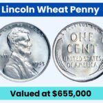 Lincoln Wheat Penny Valued at $655,000