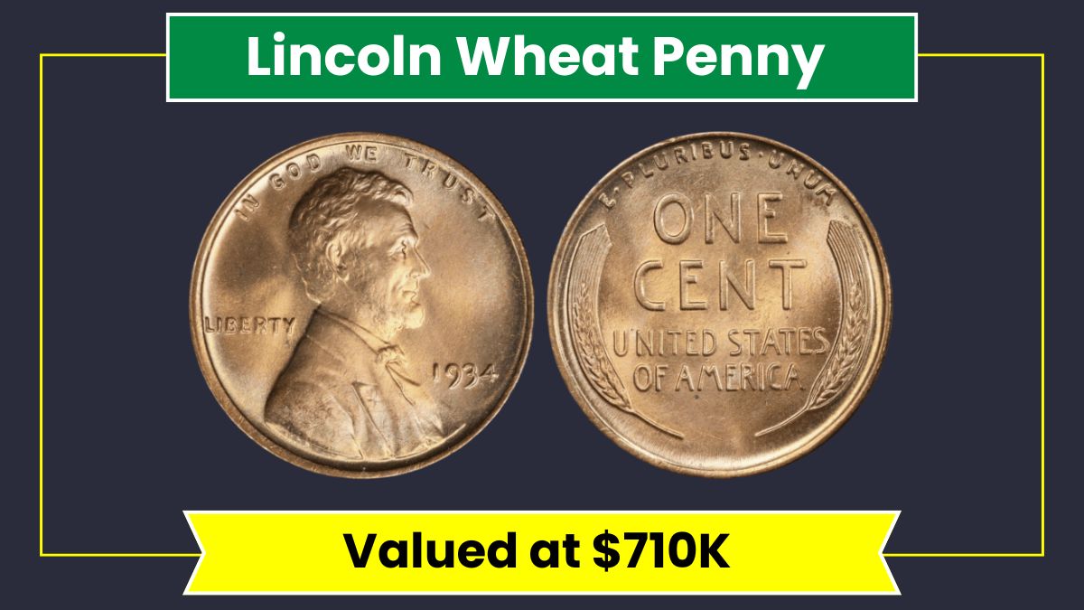 Lincoln Wheat Penny Worth $710K